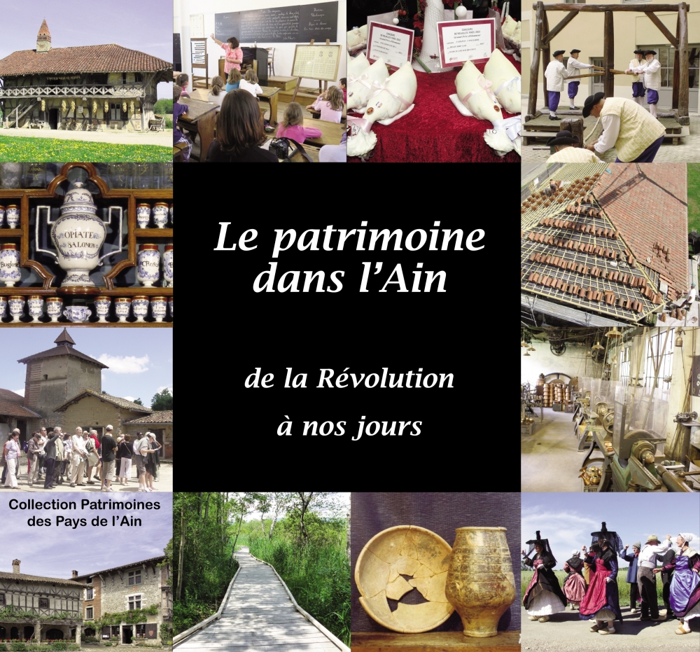 Le dernier ouvrage de PPA : "Le Patrimoine dans l'Ain, de la Révolution à nos jours" 